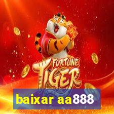 baixar aa888